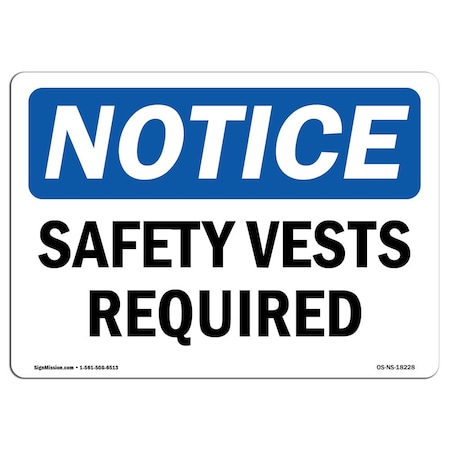 OSHA Notice Sign, Safety Vests Required, 14in X 10in Aluminum